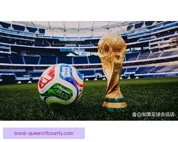 2026年世界杯纪念品预售开启 早鸟抢购独家限定款收藏品 2026年世界杯纪念品预售开启 早鸟抢购独家限定款收藏品